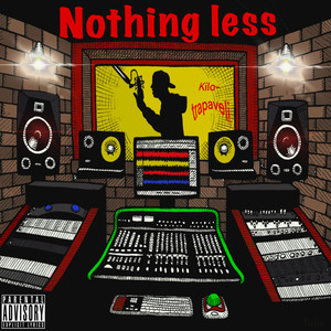 Nothing Less (Explicit)