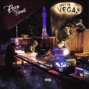 Reco Bands (Lost In Vegas) [Explicit]