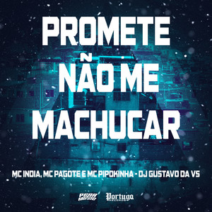 Promete Não Me Machucar (Explicit)