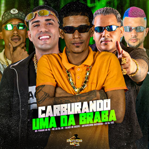 CARBURANDO UMA DA BRABA (Explicit)