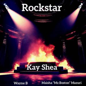 Rockstar (feat. Maisha "Mz Boston" Mazuri) [Explicit]