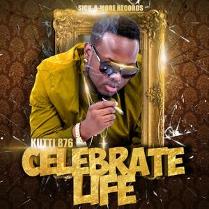 Celebrate Life (Explicit)