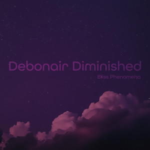 Debonair Diminished