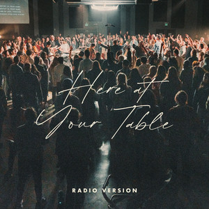 Here at Your Table (Radio Version|Live)
