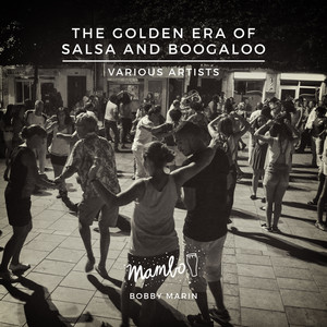 The Golden Era of Salsa & Boogaloo