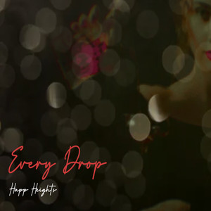 Every Drop (Explicit)