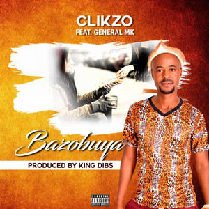 Bazobuya (feat. General MK) (Explicit)