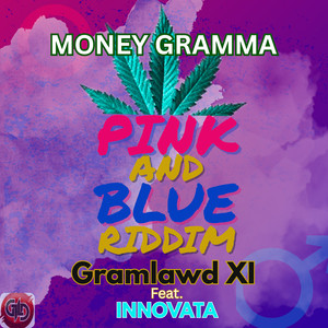 Money Gramma (Pink & Blue Riddim)