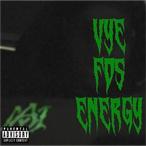 Vye Fos Energy (Explicit)