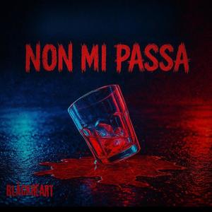NON MI PASSA (feat. Gaxillic) (Explicit)