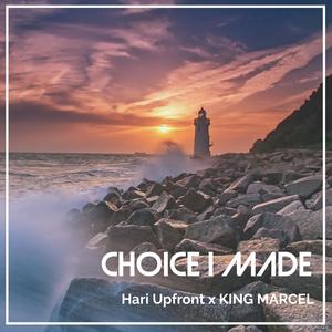 Choice I Made (feat. King Marcel) (Explicit)