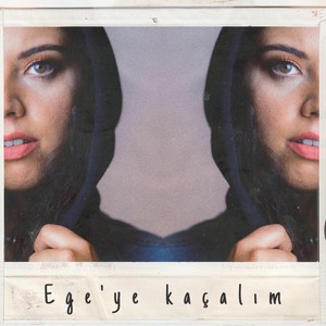 Ege'ye Kaçalım (feat. Kerkayas & Dj Bela)