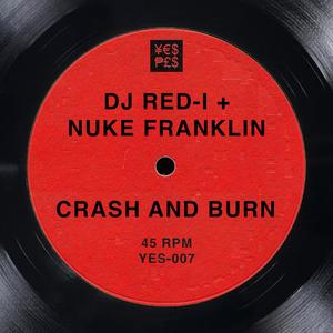 Crash And Burn (Explicit)