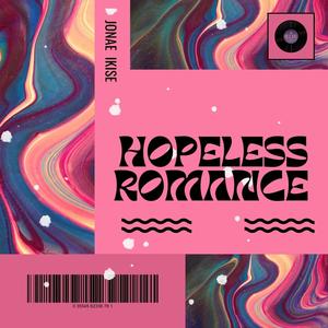 Hopeless Romance (Explicit)