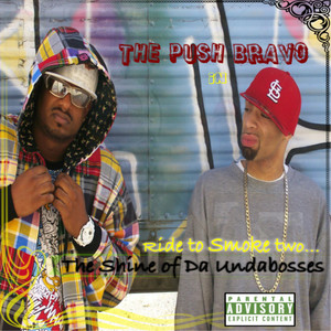 Ride To Smoke Two... The Shine of Da Undabosses (Explicit)