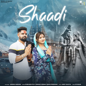 Shaadi (feat. Nikku Sheoran & Monika Mishra)