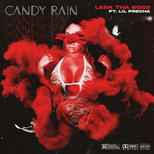 Candy Rain (feat. Lil Precha) [Explicit]