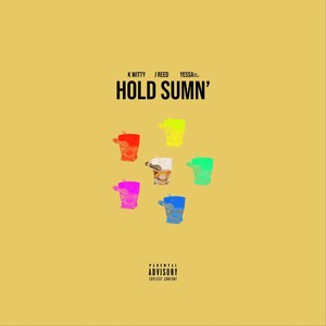 Hold Sumn' (Explicit)