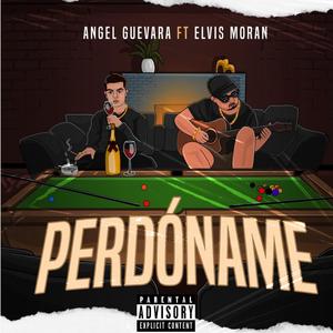 Perdóname (feat. Elvis Moran)