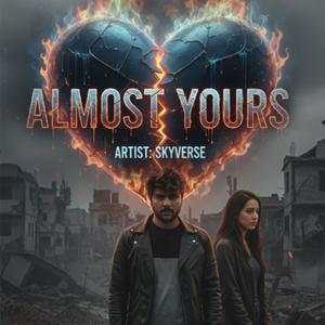 Almost Yours (Explicit)