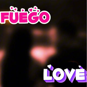 Fuego lov3 (Explicit)