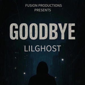 GOODBYE (feat. GHOST)