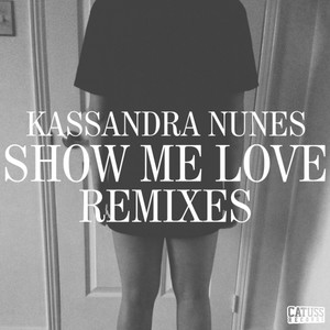 Show Me Love: Remixes