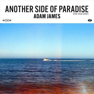 Another Side of Paradise (feat. Steve Stout)