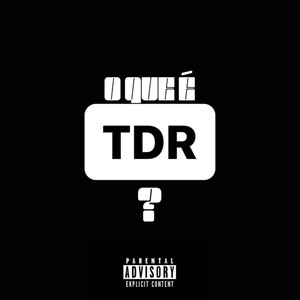 O que é tdr? (Explicit)