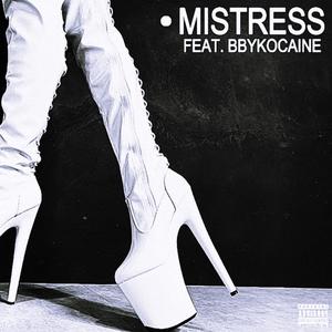 Mistress (feat. BBYKOCAINE) (Remix|Explicit)