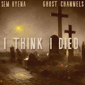 I Think I Died (Explicit)
