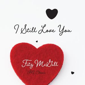 I Still Love You (1992 Demo Classic|Demo)