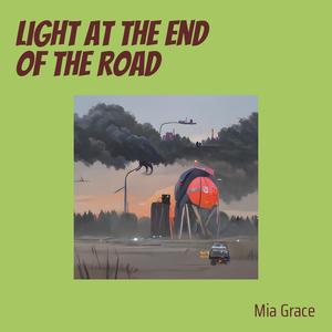 Light at the End of the Road