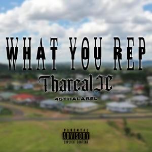 What you rep (feat. TharealJC) [Explicit]