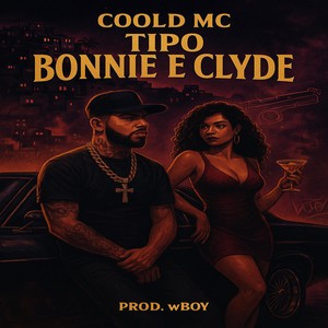 Tipo Bonnie e Clyde