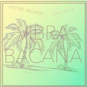 VIBRA BACANA (Explicit)