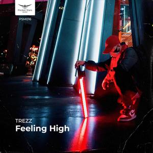 Feeling High (Original Mix)