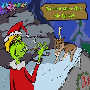 You're A Mean One, Mr. Grinch