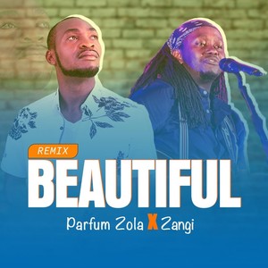 Beautiful ( Remix) [feat. Zangi]