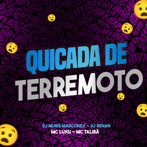 Quicada de Terremoto (Explicit)