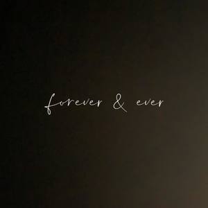 Forever & Ever (Explicit)