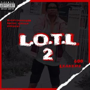 L.O.T.L 2 (Explicit)