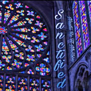Sanctified(feat. Nh slxm) (Explicit)