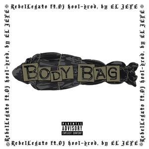 BODY BAG(feat. Dj Hool) (Explicit)