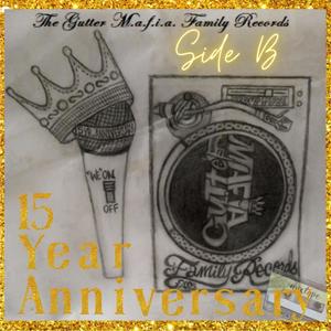 Gutter M.a.f.i.a. 15 Year Anniversary Mixtape (Side B) [Explicit]