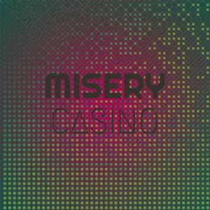 Misery Casino