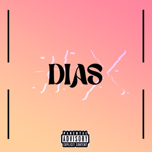Dias (Explicit)