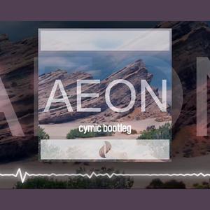 Aeon (Cymic Bootleg)