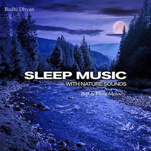 Sleep Music With Nature Sounds Bell & Flute Melody