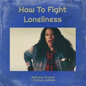 How to Fight Loneliness